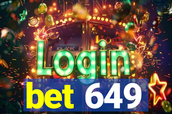 bet 649